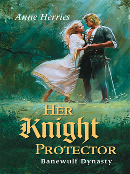 Title details for Her Knight Protector by Anne Herries - Available